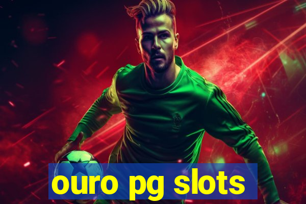 ouro pg slots